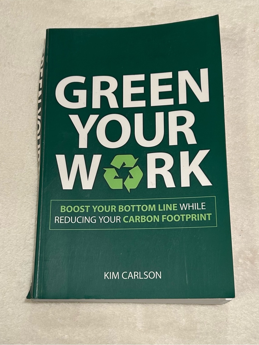 Green Your Work: Boost Your Bottom Line While Reducing Your Carbon Footprint